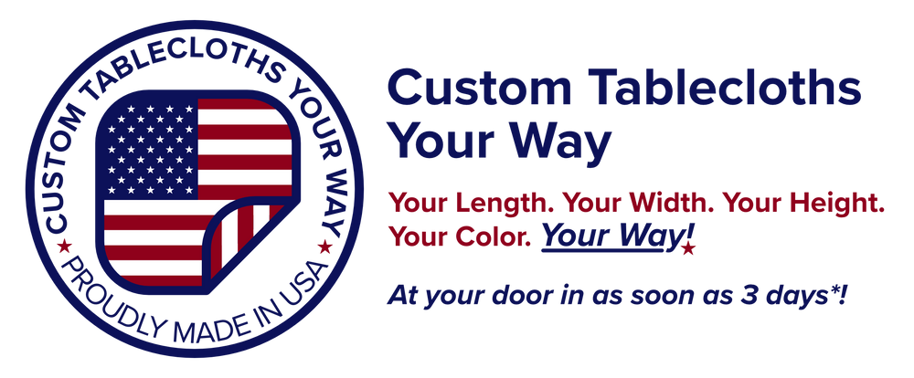 Custom Tablecloths Your Way